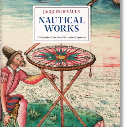Jacques Devaulx. Nautical Works