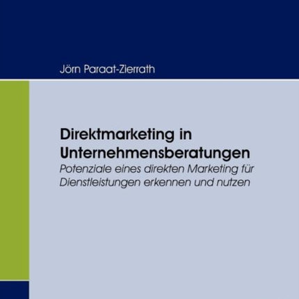 Direktmarketing in Unternehmensberatungen: