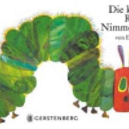 Eric Carle - German: Die kleine Raupe Nimmersatt