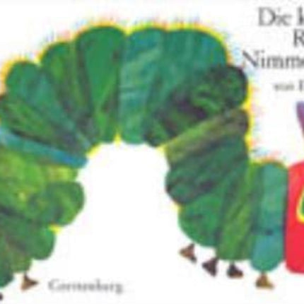 Kleine Raupe Nimmersatt