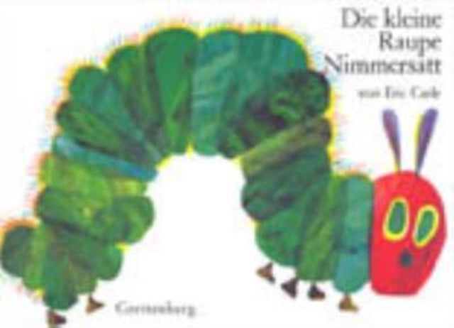 Kleine Raupe Nimmersatt