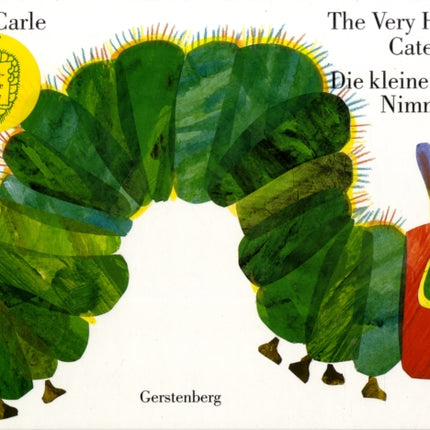 Eric Carle - German: The very hungry caterpillar/Die kleine Raupe Nimmersatt