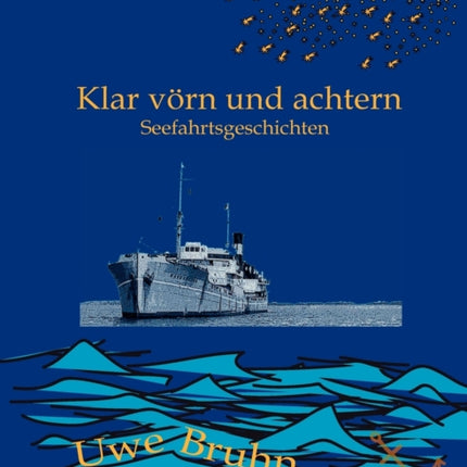 Klar vörn und achtern: Seefahrtsgeschichten