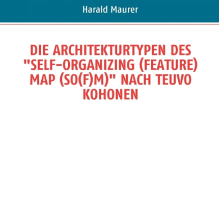 Die Architekturtypen Des  Self-Organizing