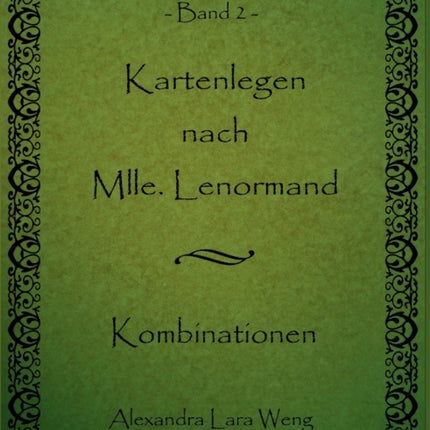Kartenlegen nach Mlle. Lenormand: Kombinationen