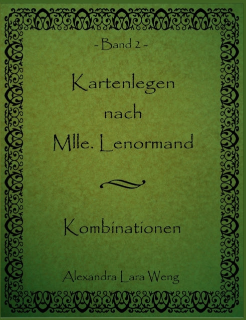 Kartenlegen nach Mlle. Lenormand: Kombinationen