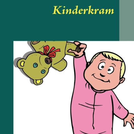 Kinderkram: Reimgeschichten für große und kleine Leute