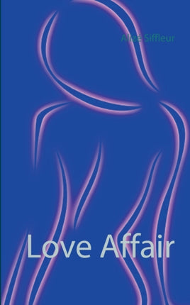 Love Affair: Erotischer Roman