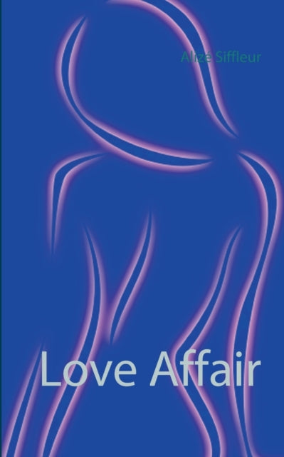 Love Affair: Erotischer Roman