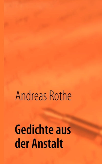 Gedichte aus der Anstalt