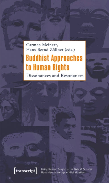 Buddhist Approaches to Human Rights: Dissonances and Resonances