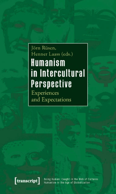 Humanism in Intercultural Perspective: Experiences and Expectations