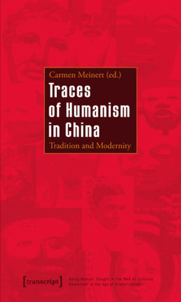 Traces of Humanism in China: Tradition and Modernity