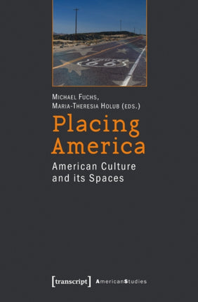 Placing America: American Culture and Its Spaces