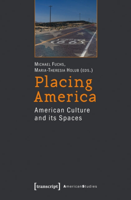 Placing America: American Culture and Its Spaces