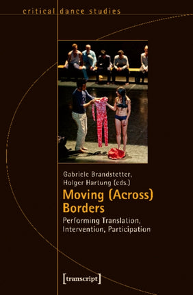 Moving (Across) Borders: Performing Translation,