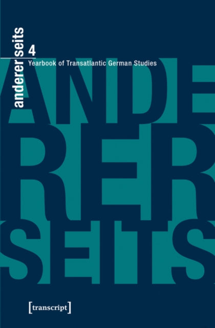 andererseits - Yearbook of Transatlantic German Studies: Vol. 4, 2015