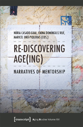 Re–discovering Age(ing) – Narratives of Mentorship