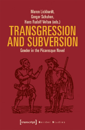 Transgression and Subversion – Gender in the Picaresque Novel