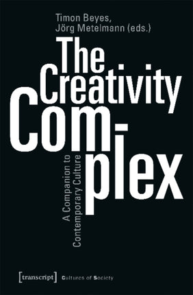 The Creativity Complex – A Companion to