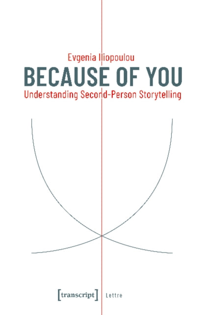 Because of You – Understanding Second–Person Storytelling