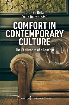 Comfort in Contemporary Culture – The Challenges of a Concept