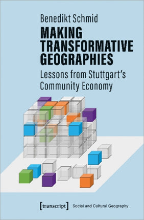 Making Transformative Geographies – Lessons from Stuttgart′s Community Economy