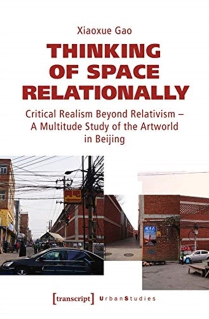 Thinking of Space Relationally – Critical Realism