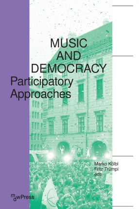 Music and Democracy – Participatory Approaches