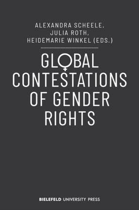 Global Contestations of Gender Rights