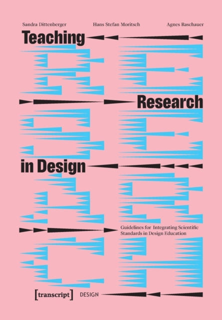 Teaching Research in Design: Guidelines for Integrating Scientific Standards in Design Education