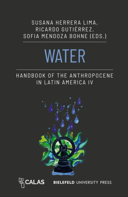 Water  Handbook of the Anthropocene in Latin