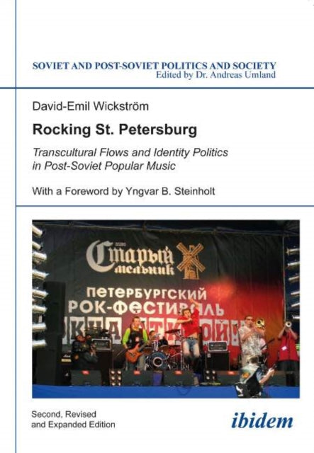 Rocking St. Petersburg: Transcultural Flows & Identity Politics in Post-Soviet Popular Music