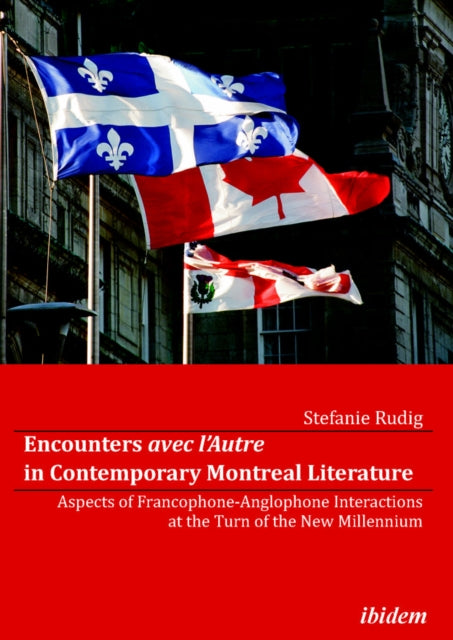 Encounters avec l'Autre in Contemporary Montreal