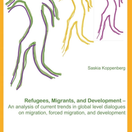 Refugees, Migrants, and Development. An analysis