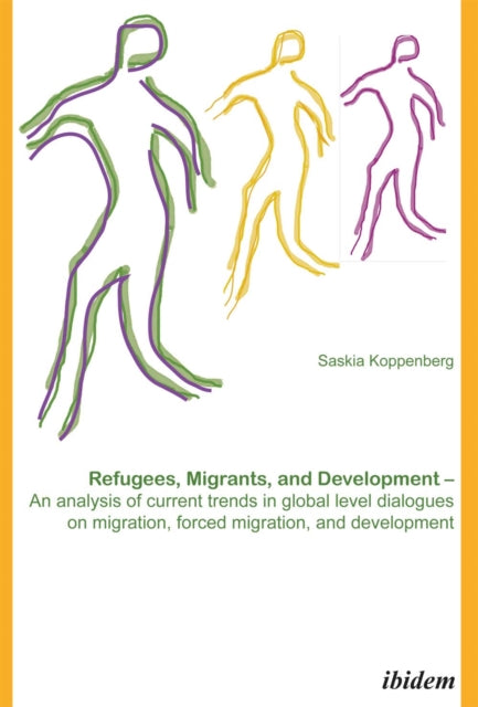 Refugees, Migrants, and Development. An analysis