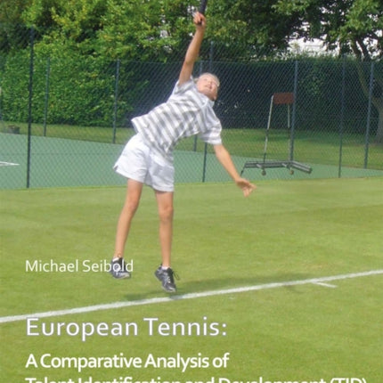 European Tennis: A Comparative Analysis of Talent