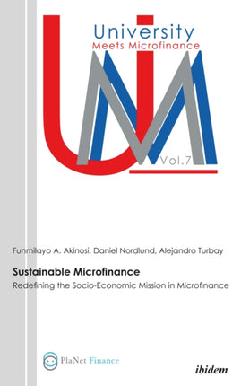Sustainable Microfinance. Redefining the