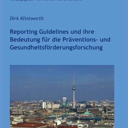 Reporting Guidelines und ihre Bedeutung f�r die