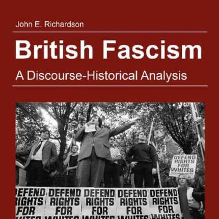 British Fascism: A Discourse-Historical Analysis