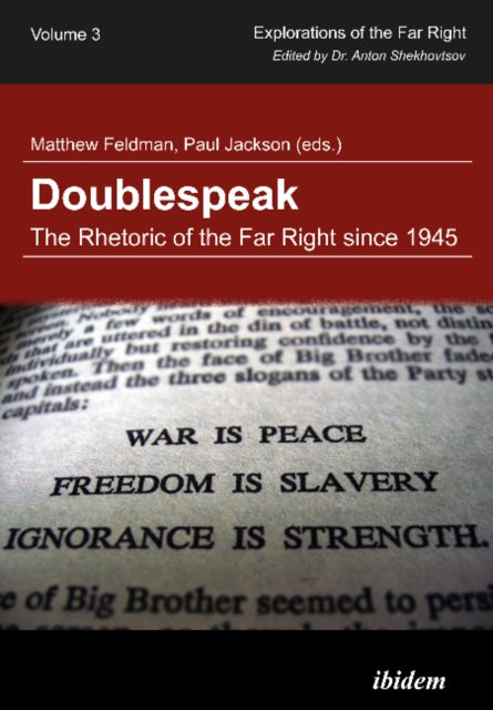 Doublespeak – The Rhetoric of the Far Right Since 1945