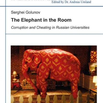 The Elephant in the Room: Corruption & Cheating in Russian Universities