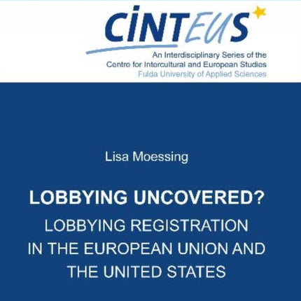 Lobbying Uncovered?: Lobbying Registration in the European Union and the United States