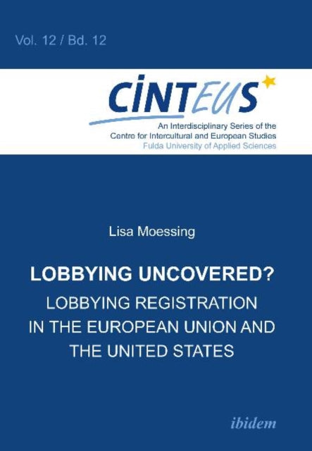 Lobbying Uncovered?: Lobbying Registration in the European Union and the United States