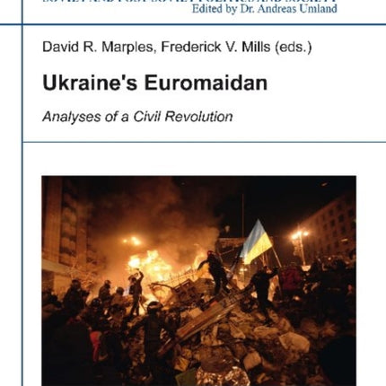 Ukraine's Euromaidan: Analyses of a Civil Revolution