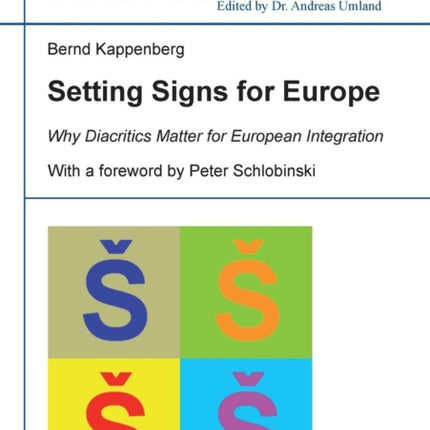 Setting Signs for Europe: Why Diacritics Matter for European Integration