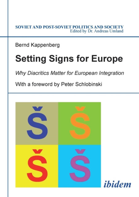 Setting Signs for Europe: Why Diacritics Matter for European Integration