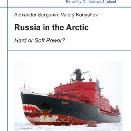 Russia in the Arctic: Hard or Soft Power?