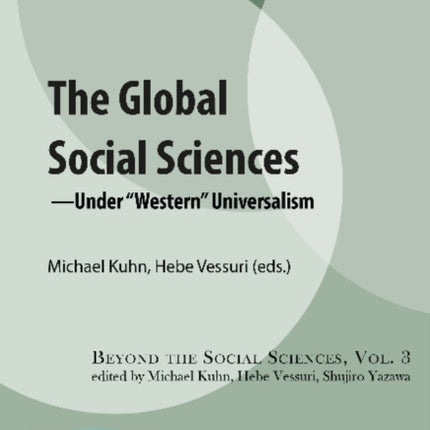 Global Social Sciences: Under European Universalism