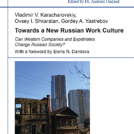 Towards a New Russian Work Culture: Can Western Companies & Expatriates Change Russian Society?